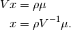 Vx &= \rho \mu \\
x &= \rho V^{-1} \mu.